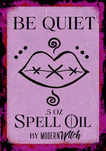 Load image into Gallery viewer, Modern Witch Be Quiet Spell Oil