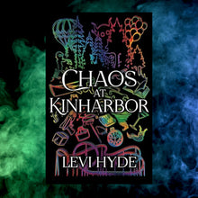Load image into Gallery viewer, Chaos At Kinharbor (Hardcover, Signed Copy)
