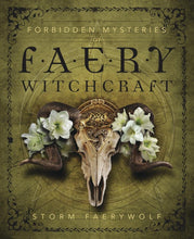 Load image into Gallery viewer, Forbidden Mysteries of Faery Witchcraft (Signed Copy)