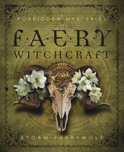 Load image into Gallery viewer, Forbidden Mysteries of Faery Witchcraft (Signed Copy)