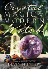 Load image into Gallery viewer, Crystal Magic for the Modern Witch (Signed Copy)
